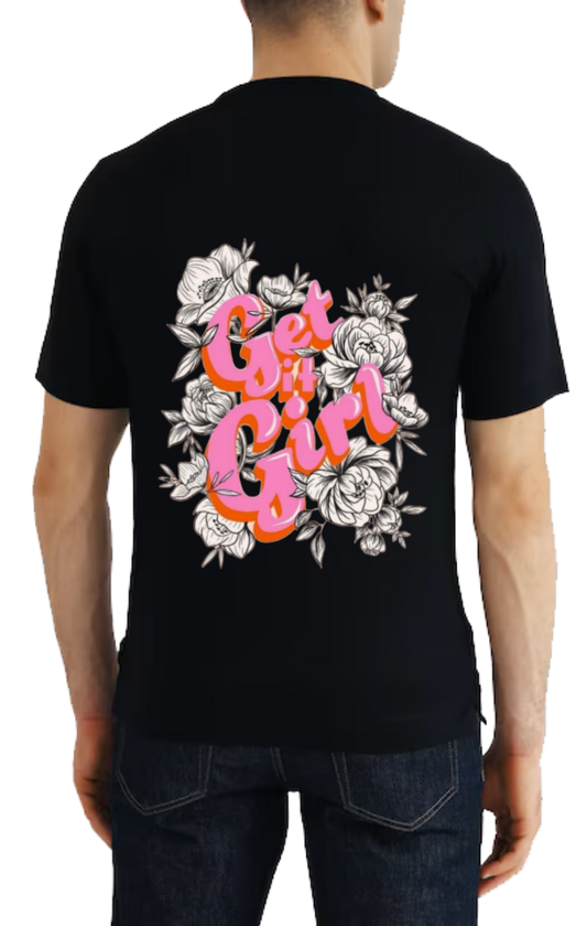 Get it Girl t- shirt One Size Black back 104