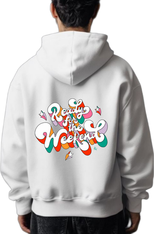Ready for the Weekend One Size hoodie White Back 104
