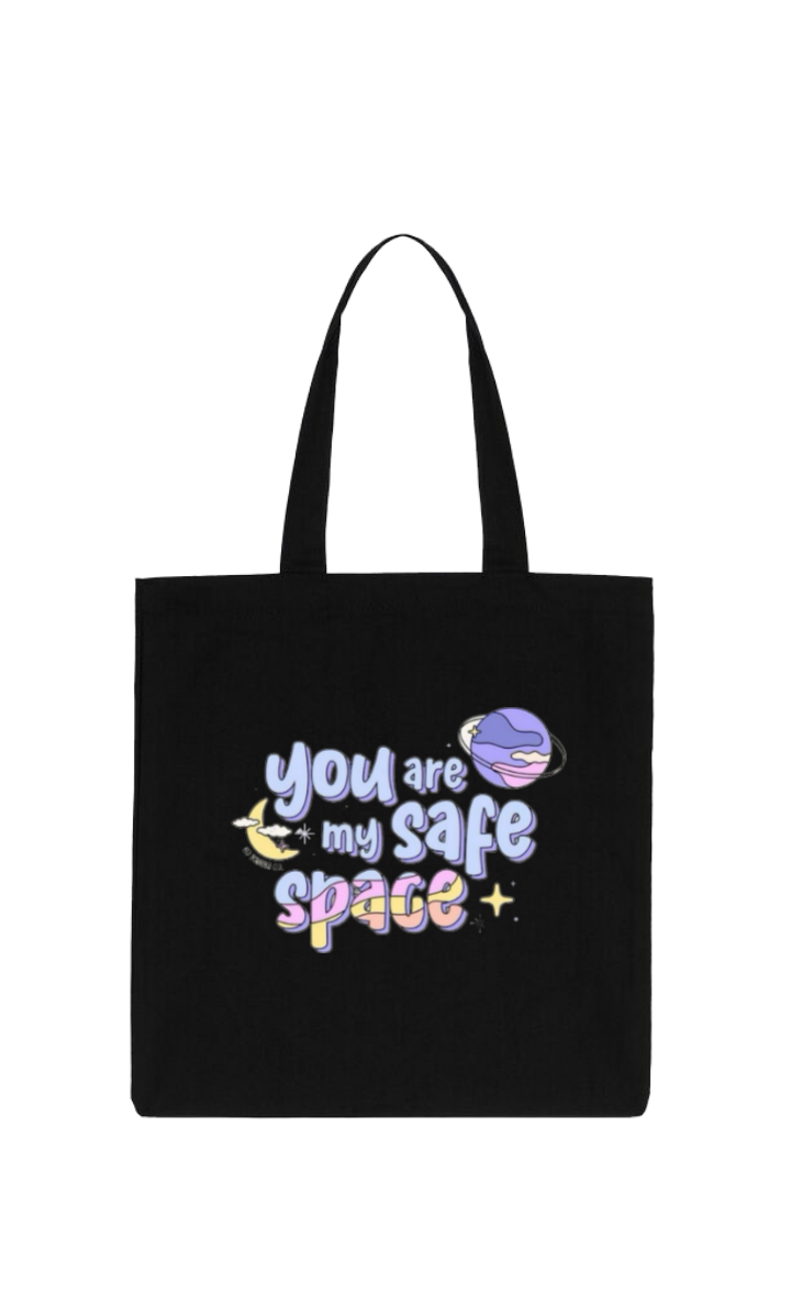 you are my safe space + tote bag Black 105