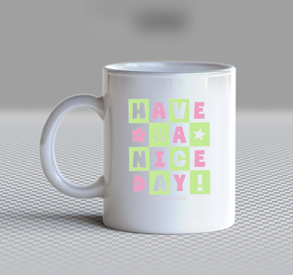 HAVE A A NICE DAY! Mug White  184