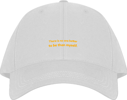Baseball cap White There is no one better to be than myself 103