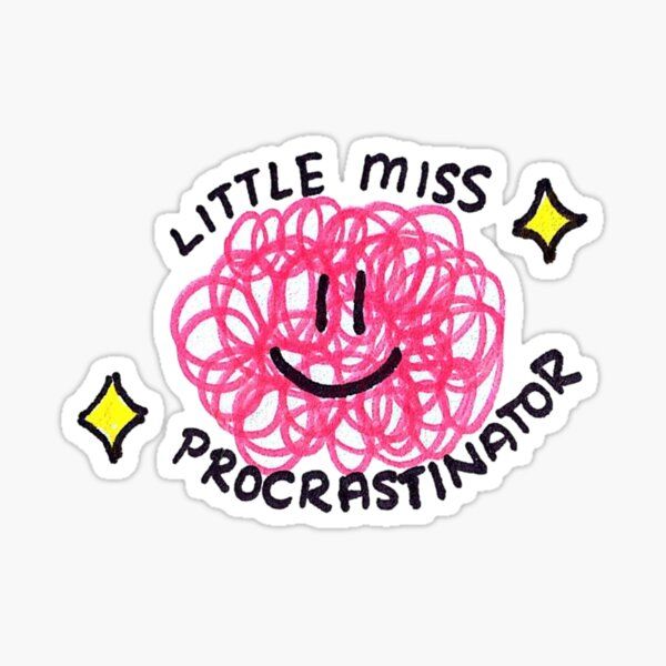 Sticker LITTLE MISS PROCRASTINATOR 10