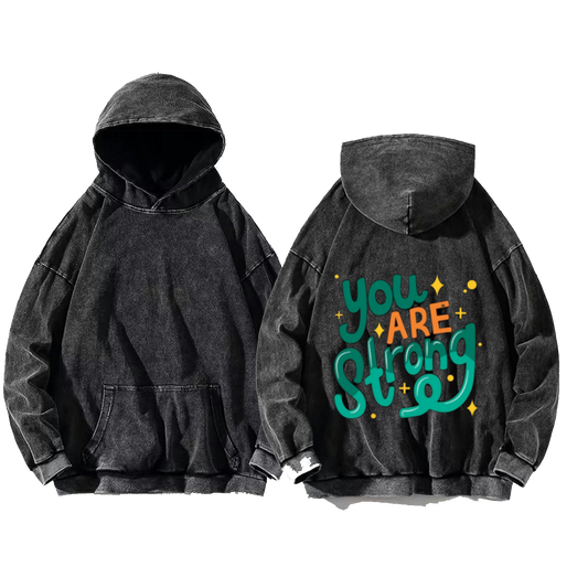 You +ARE+ Strong One Size hoodie Washed Back 94