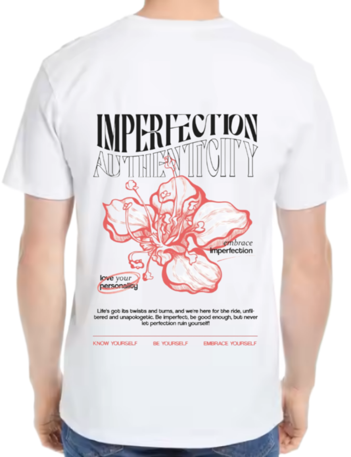 IMPERFECTION AUTHENTICITY t- shirt One Size White back 117