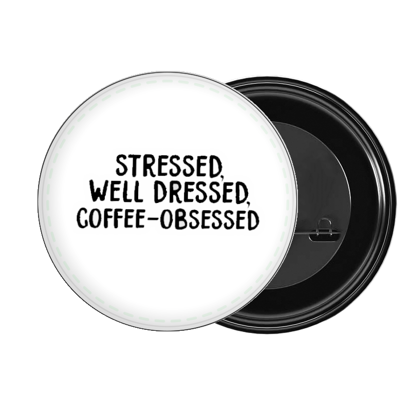 brooch STRESSED, WELL DRESSED, COFFEE-OBSESSED 118