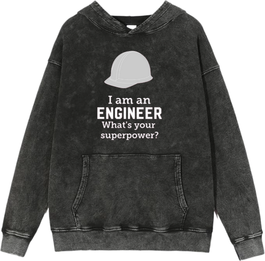 names One Size hoodie Washed I am an ENGINEER What's your superpower? 11