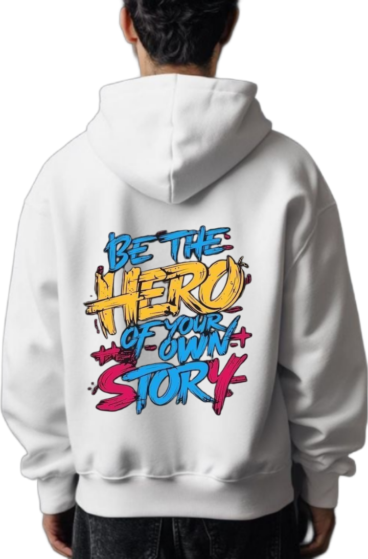 Be The Hero Of Your Own Story One Size hoodie White Back 11