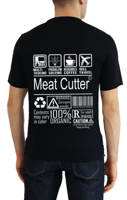 Meat Cutter Back text One Size t- shirt Black Back 125