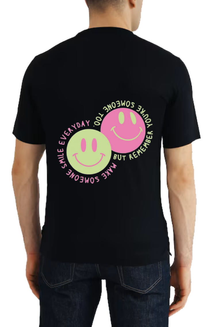 MAKE SOMEONE BUT REMEMBER YOU'RE EVERYDAF TOO. AYO SOMEONE t- shirt One Size Black back 124