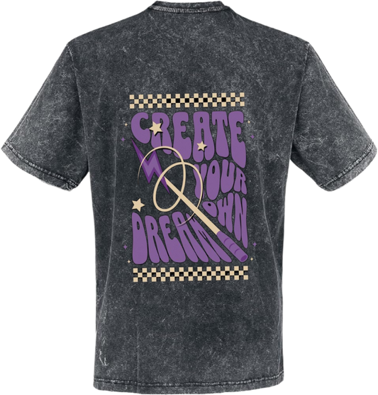 Create Your Dream t- shirt One Size Washed Back 125