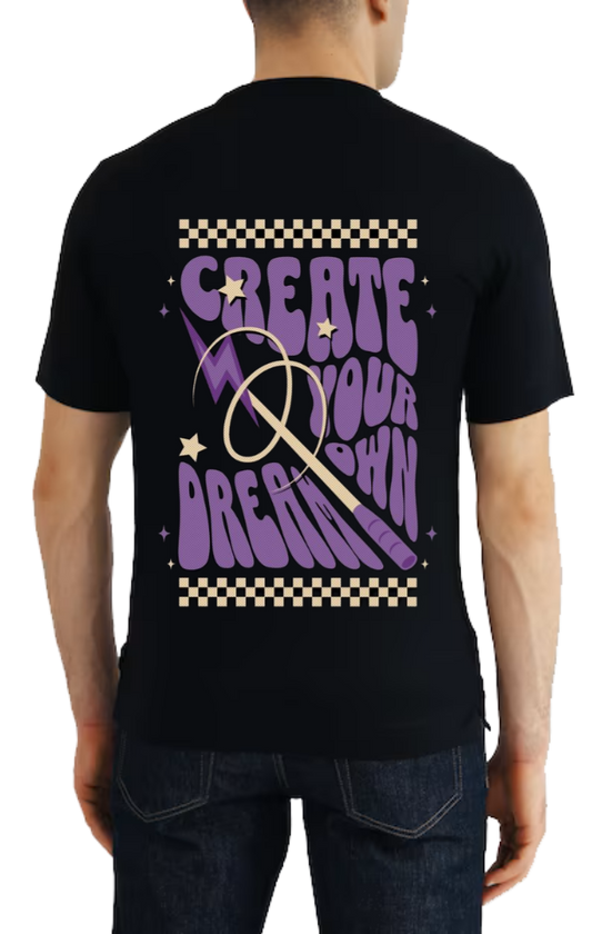 Create Your Own Dream t- shirt One Size Black back 126