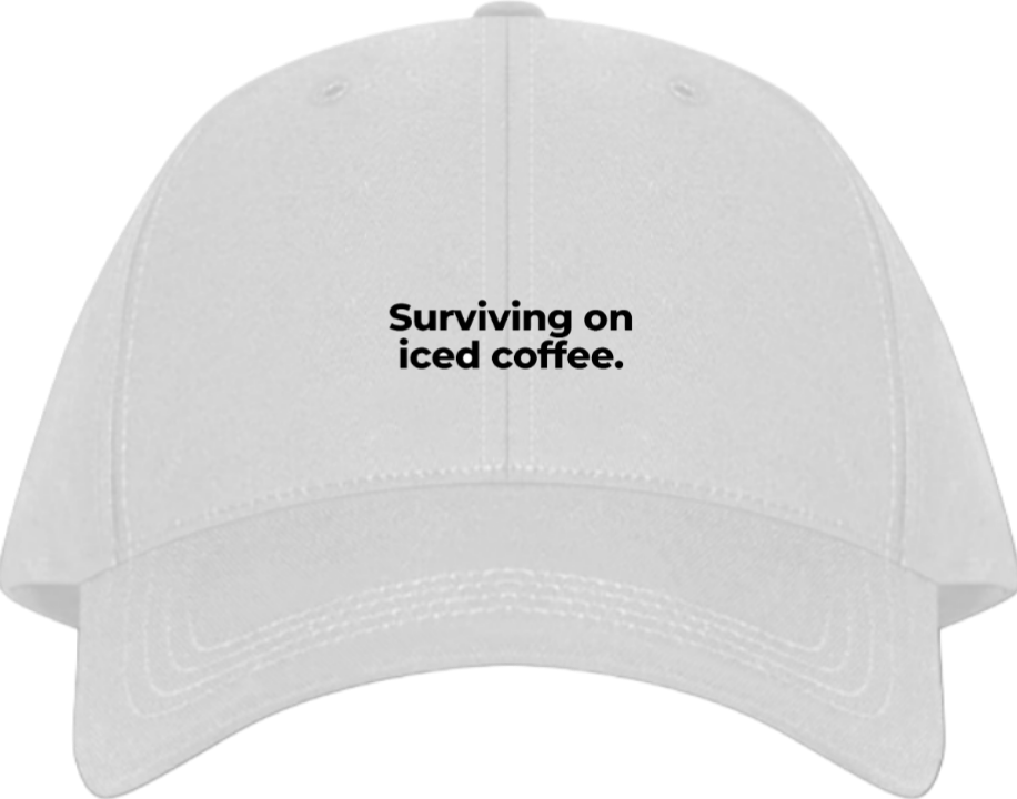 Surviving on iced coffee Baseball cap White 121