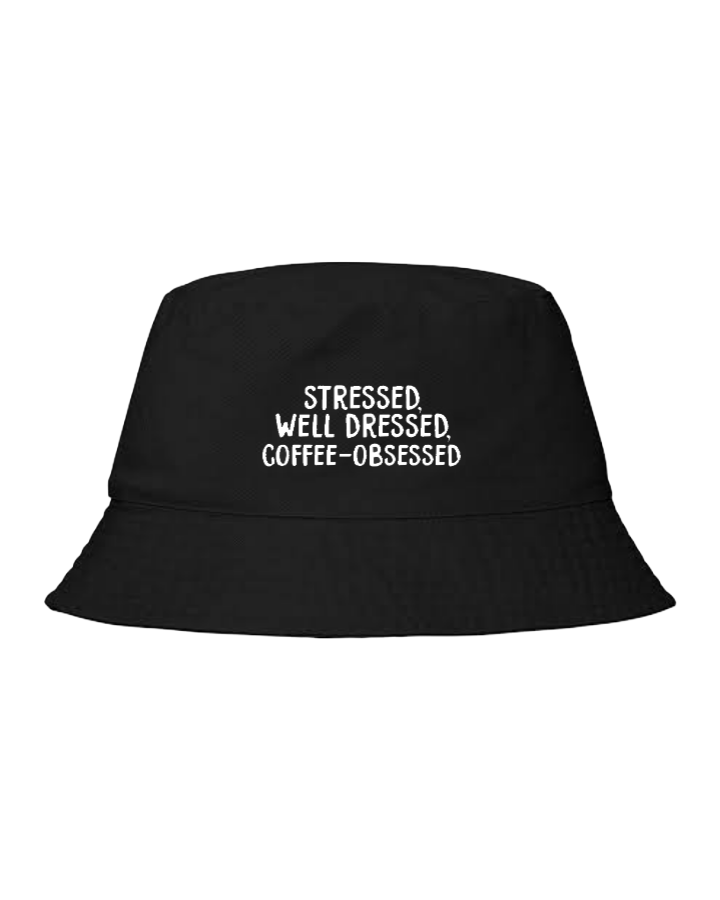 Bucket hat Fishman hat cap STRESSED, WELL DRESSED, COFFEE-OBSESSED 127
