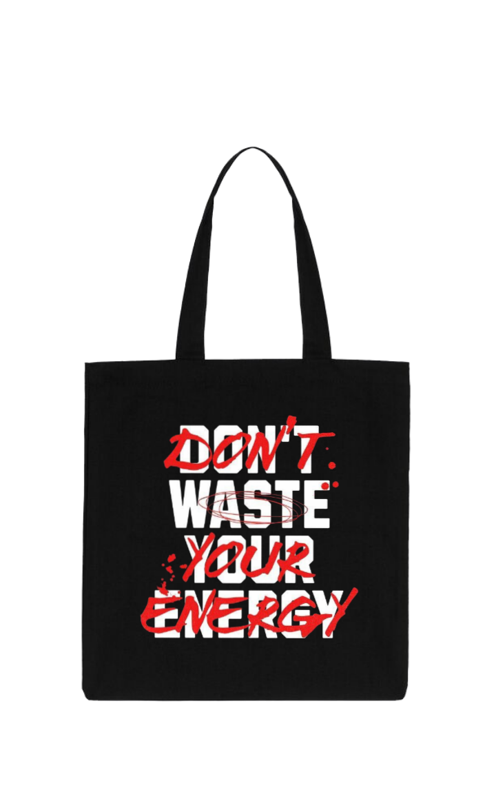 Don't Waste Your Energy tote bag Black 31