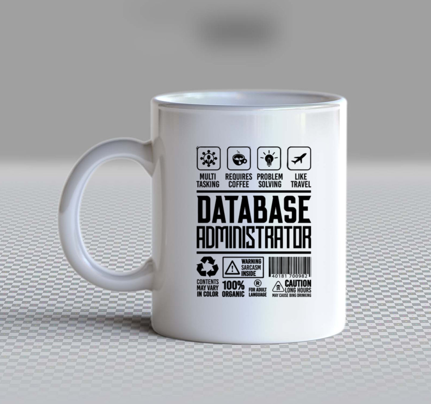DATABASE ADMINISTRATOR Back text Mug 12
