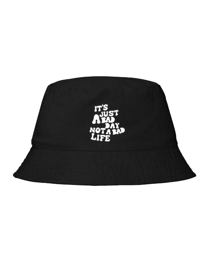 Bucket hat Fishman hat cap IT'S JUST A BAD DAY NOT A BAD LIFE 137