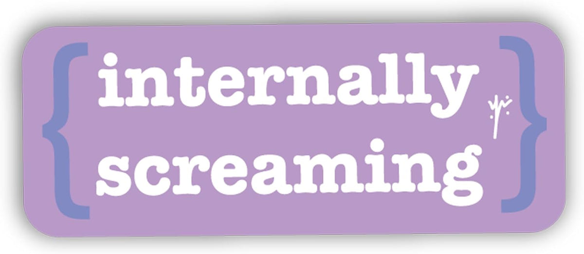 internally screaming Sticker 13