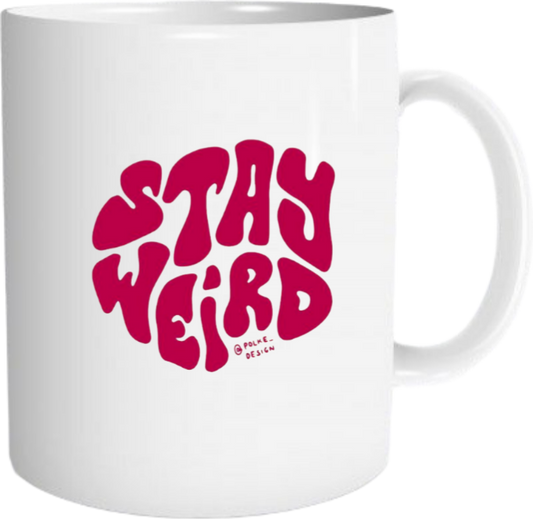 STAY WEIRD Mug 13