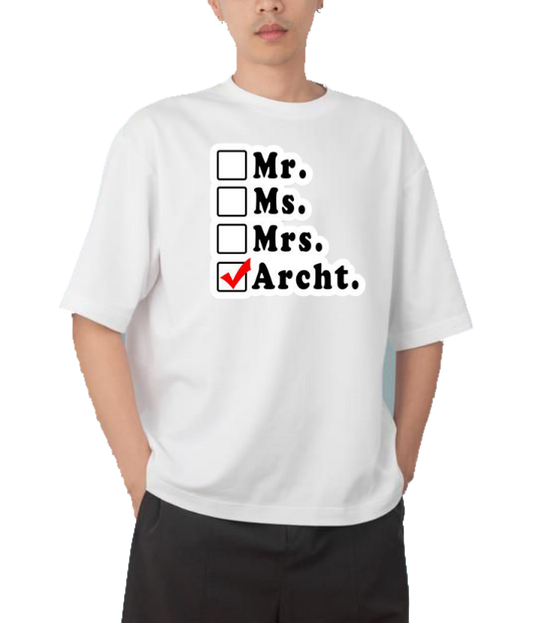 names t- shirt One Size White Mr. Ms. Mrs. Archt. 13