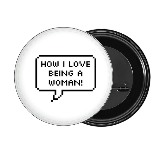 brooch HOW I LOVE BEING A WOMAN 143