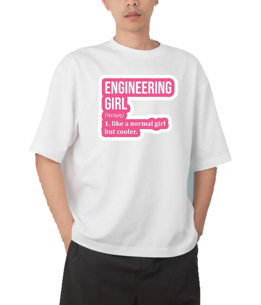 names t- shirt One Size White ENGINEERING GIRL (noun) 1. like a normal girl but cooler. 15