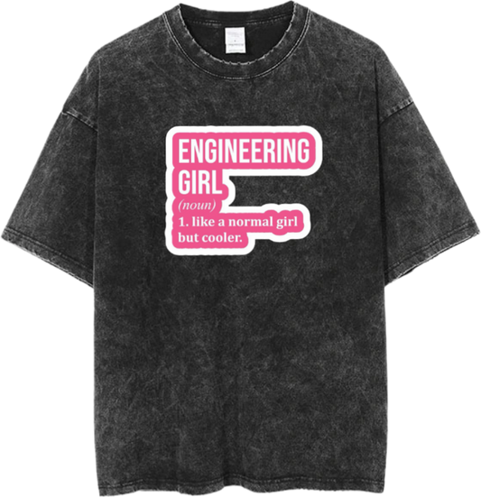 names t- shirt One Size Washed ENGINEERING GIRLS (noun) 1. like a normal girl but cooler. 15