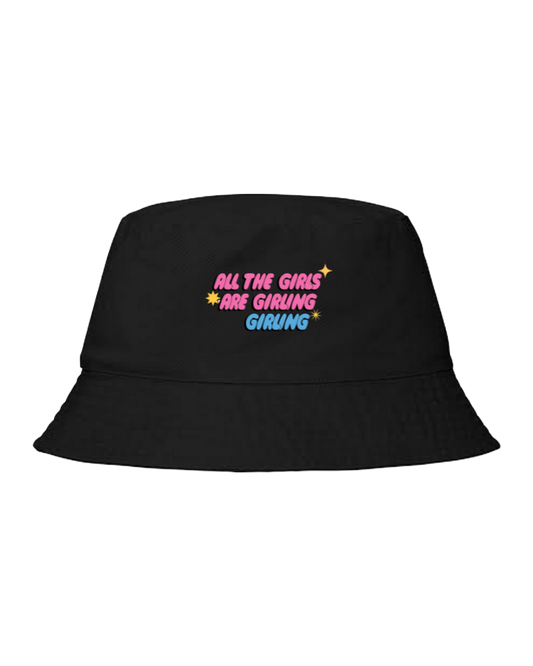 Bucket hat Fishman hat cap ALL THE GIRLS ARE GIRLING GIRLING 162