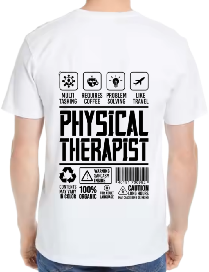 Physical Therapist Back text One Size t- shirt White Back 16