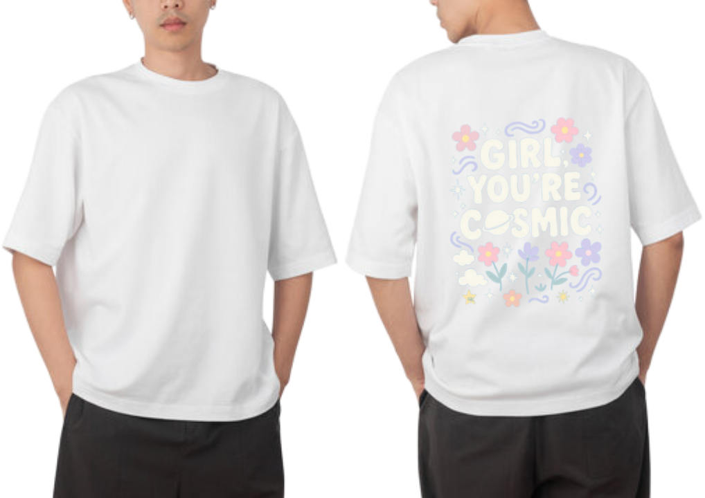 GIRL YOU'RE COSMIC t- shirt One Size White back 17