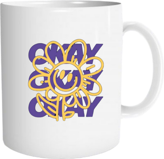 OKAY OKAY OKAY Mug 17