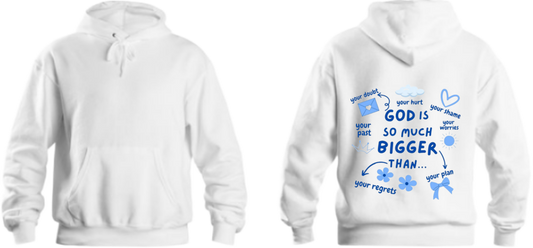 GOD IS SO MUCH BIGGER One Size hoodie White Back 17