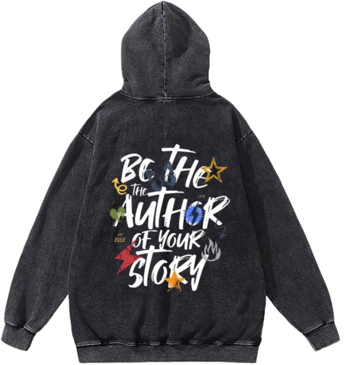 Be The AUTHOR THE OF YOUR STORY Over Size hoodie Washed Back 17