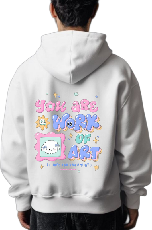 You ARE *WORK OF ART One Size hoodie White Back 18