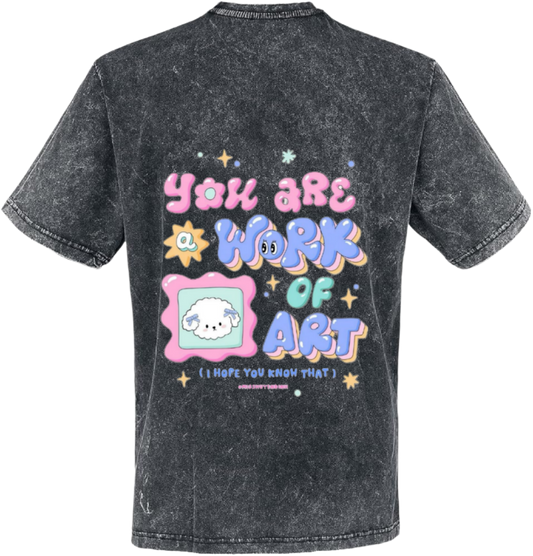 You are WORK +OF+ ART t- shirt One Size Washed Back 18