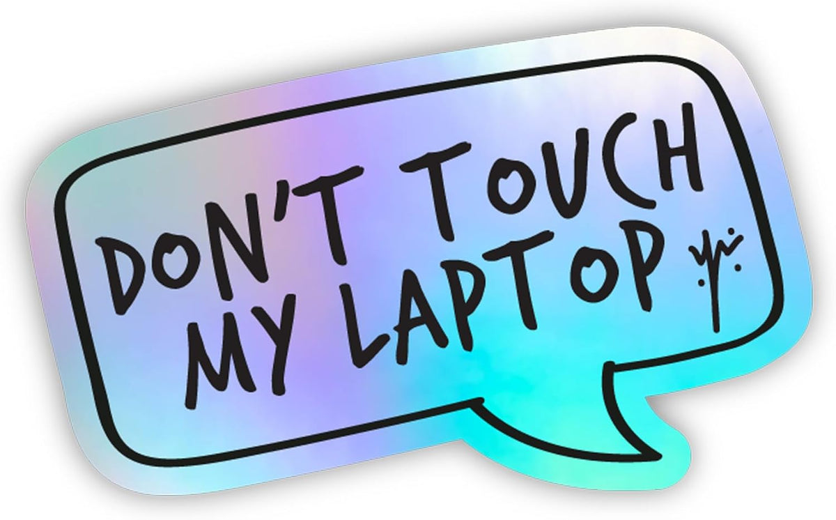 DON'T TOUCH MY LAPTOP Sticker 19