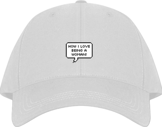 HOW I LOVE BEING A WOMAN Baseball cap White 205