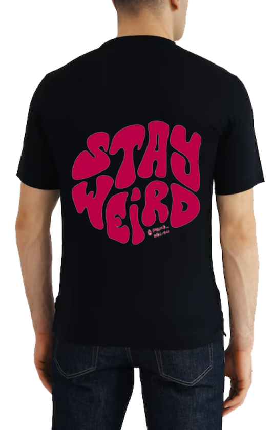 Stay Weird t- shirt One Size Black back 20