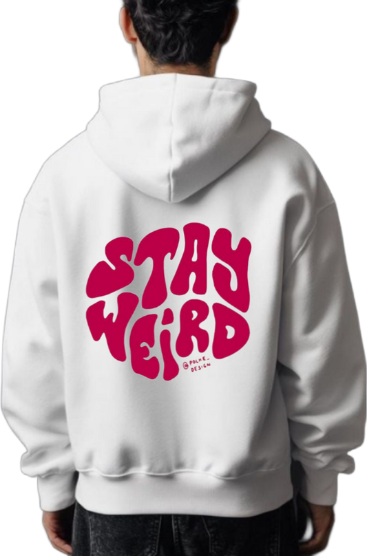 Stay Weird One Size hoodie White Back 20