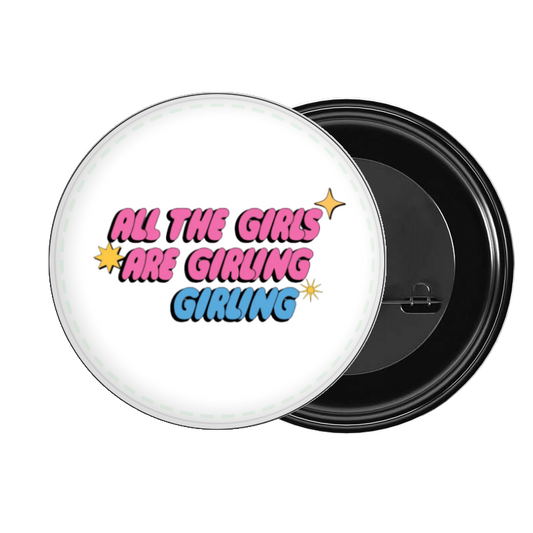 brooch ALL THE GIRLS ARE GIRLING GIRLING 21