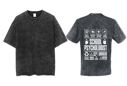 SCHOOL PSYCHOLOGIST Back text One Size t- shirt Washed Back 21