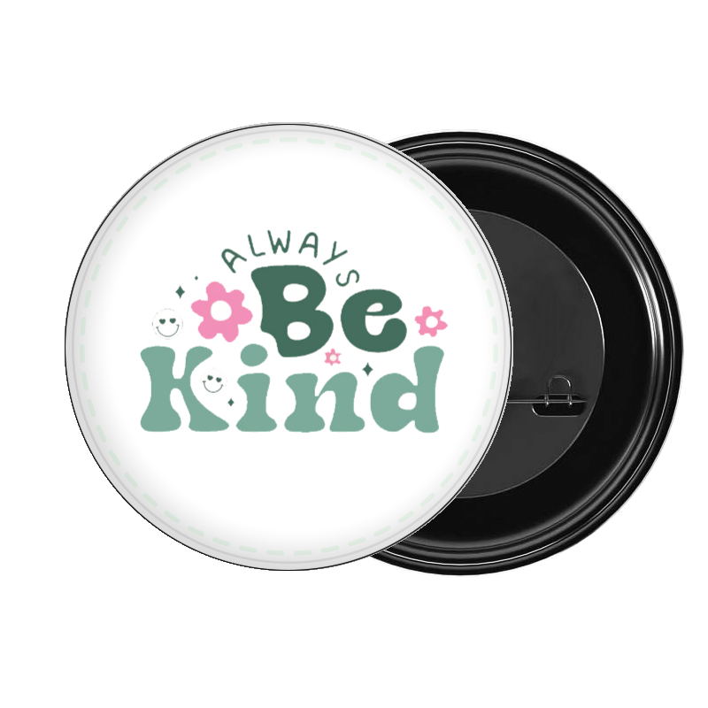 brooch ALWAYS Be Kind 22