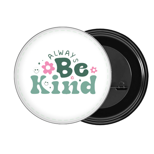 brooch ALWAYS Be Kind 22
