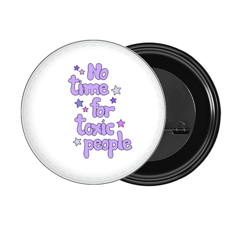 brooch No time for toxic people 233