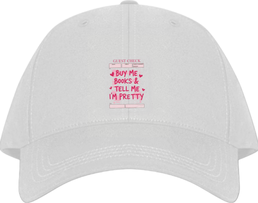BUY ME BOOKS & TELL ME I'M PRETTY Baseball cap White 238