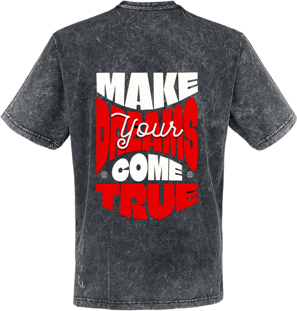 Make Your Dreams Come True t- shirt Over Size Washed Back 98