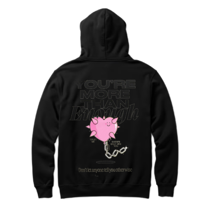 YOU'RE MORE THAN One Size hoodie Black Back 25