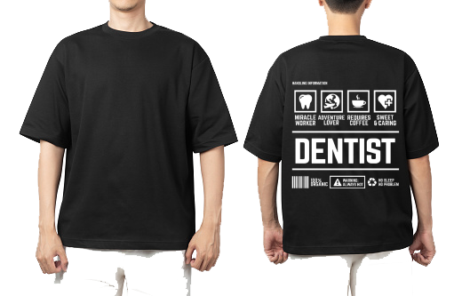 Dentist  One Size t- shirt Black Back 22