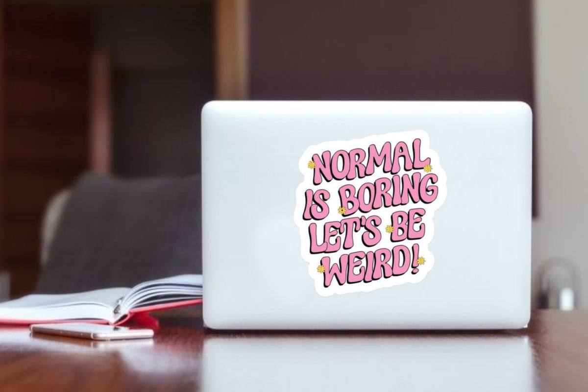 "Normal is Boring Let's Be Weird" Retro Quote Sticker, Pink Aesthetic Typography Waterproof Vinyl Decal for Laptop, Water Bottle, Hydro Flask, and Journal