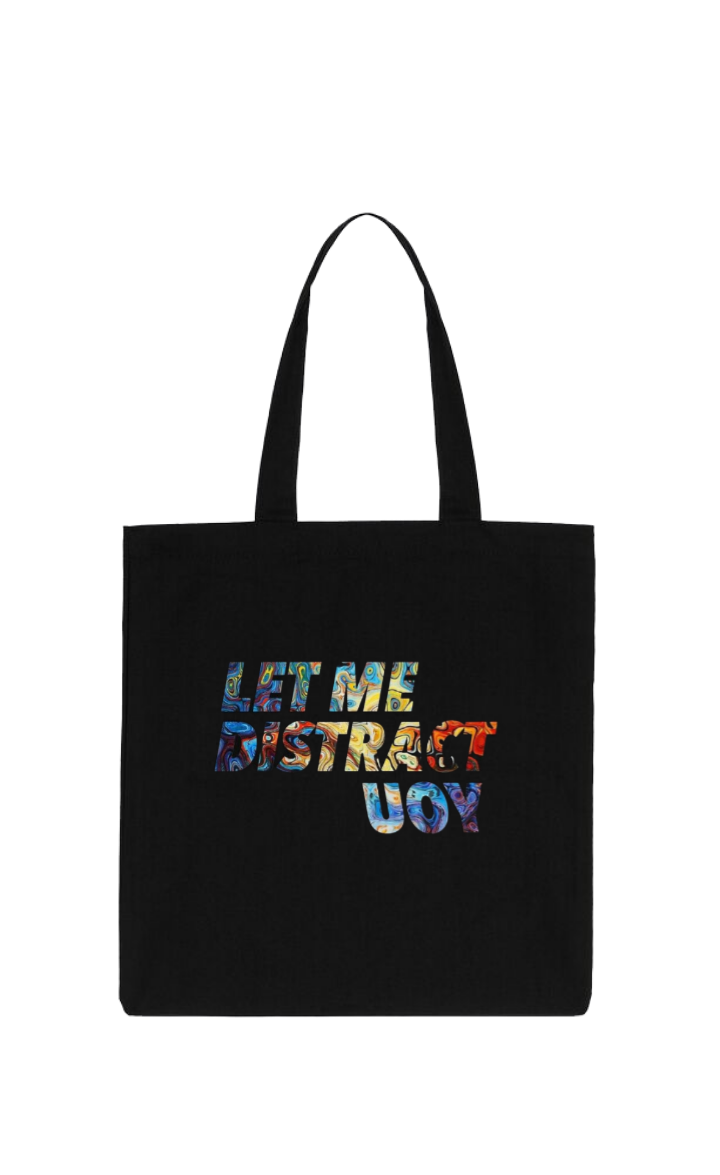 LET ME DISTRACT UOY Tote bag Black 214