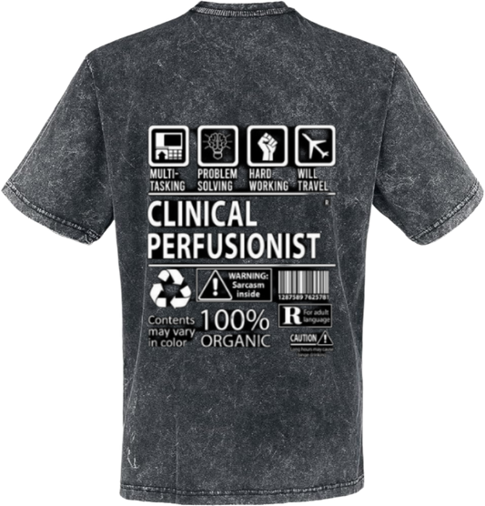 CLINICAL PERFUSIONIST Back text One Size t- shirt Washed Back 106